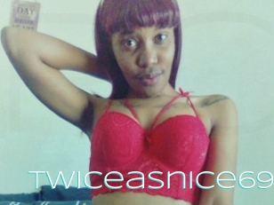 Twiceasnice69