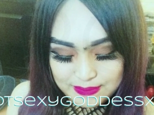 XHotSexyGoddessx