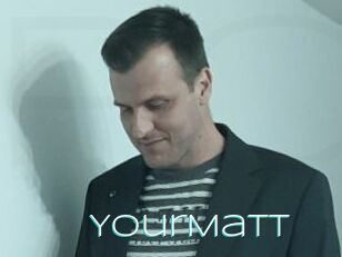 YourMatt