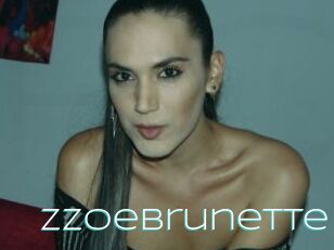 Zzoebrunette